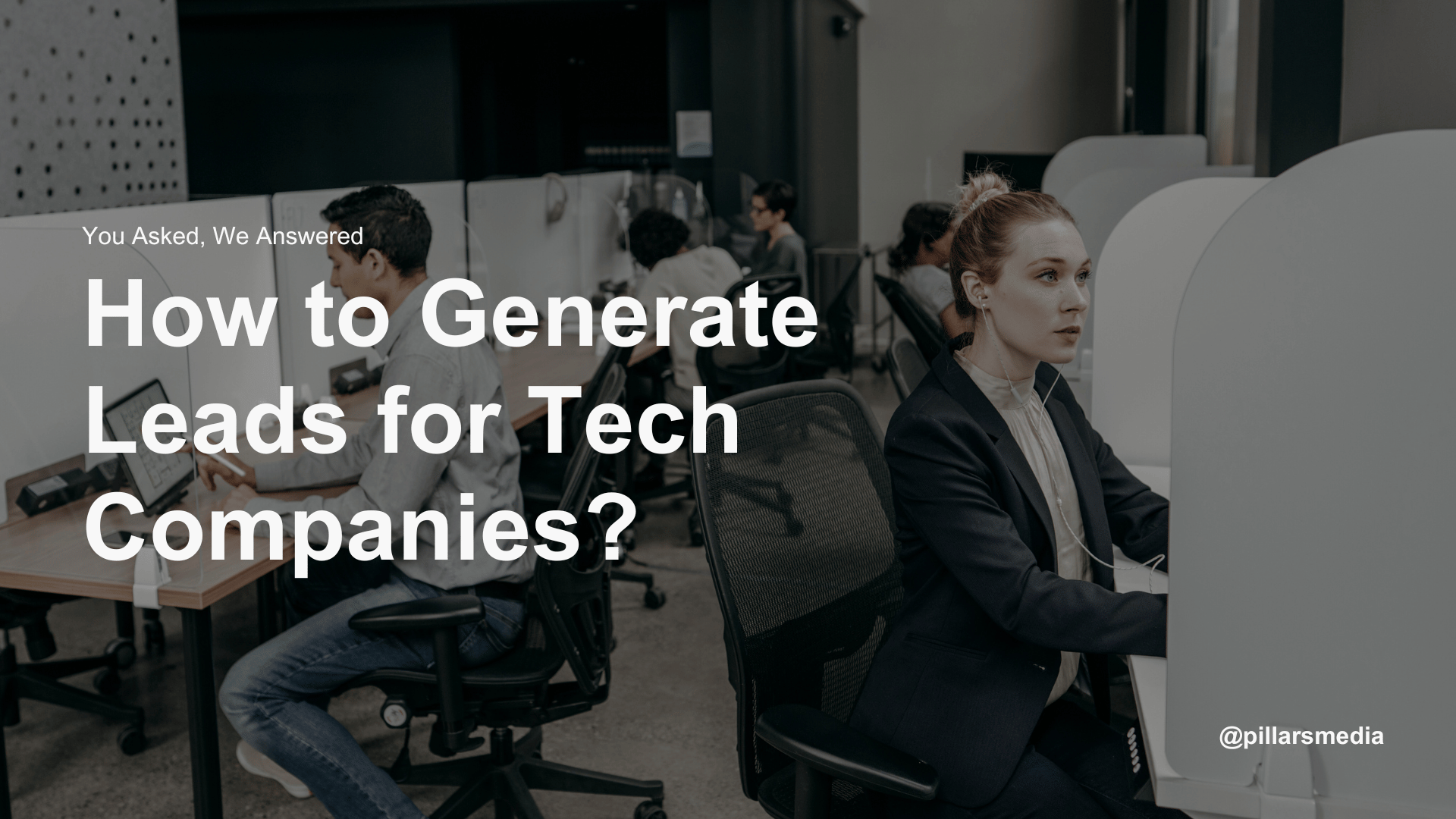 How to Generate Leads for Tech Companies