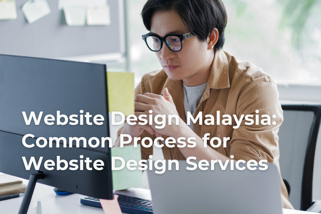 Website Design Malaysia: Common Process for Website Design Services