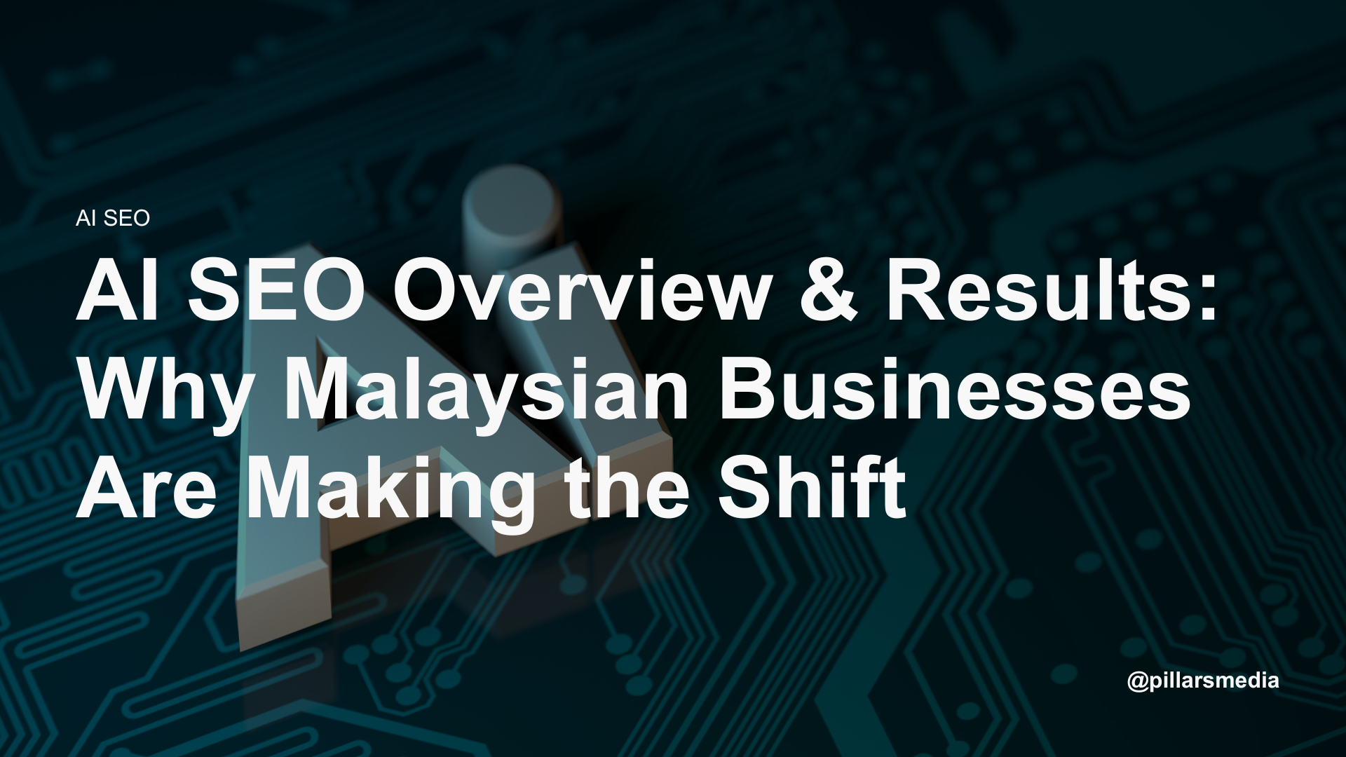AI SEO Overview & Results Why Malaysian Businesses Are Making the Shift