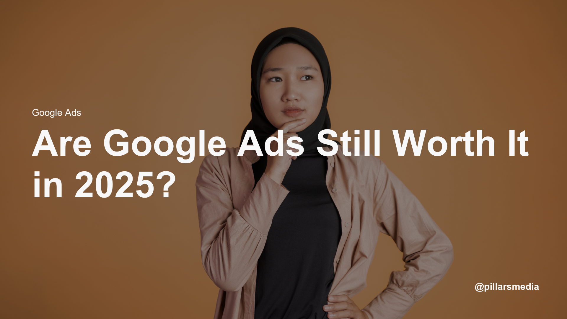 Are Google Ads Still Worth It in 2025