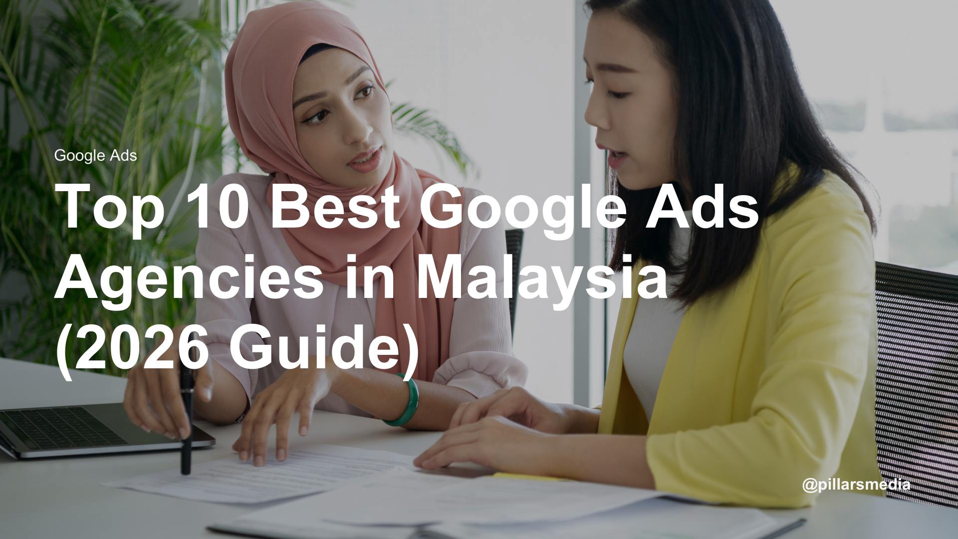 Top 10 Best Google Ads Agencies in Malaysia (2026 Guide)